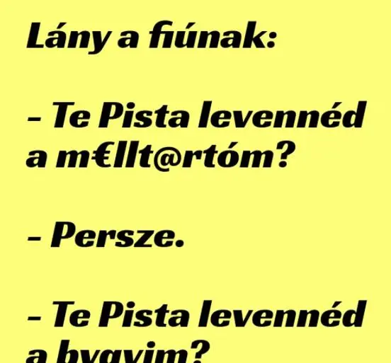 Vicc: Lány mondja a fiúnak –  … kattints a folytatásért