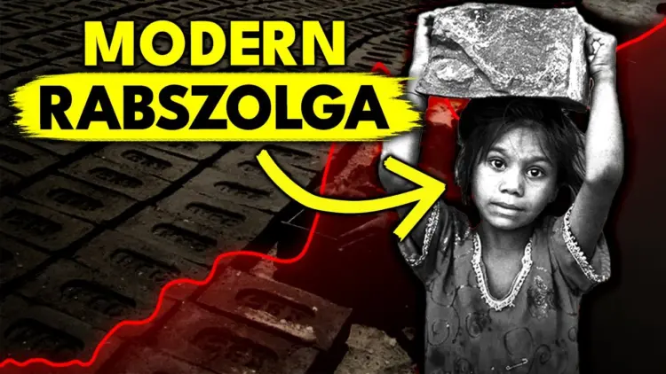 A Modern Rabszolgaság Sokkoló Valósága – videó