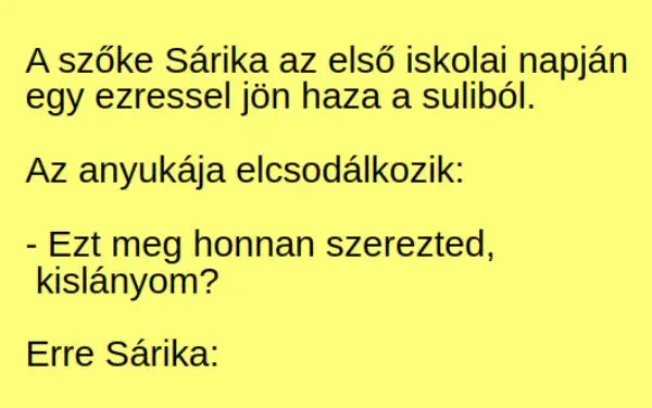 A szőke Sárika az első iskolai napján egy ezressel jön haza a suliból – …