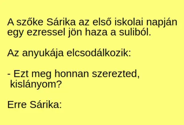 A szőke Sárika az első iskolai napján egy ezressel jön haza a suliból – …