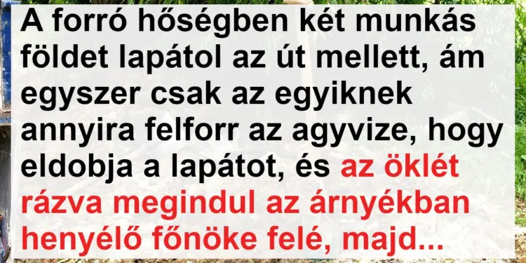 Vicc: Az egyik munkás fellázadt a főnöke ellen