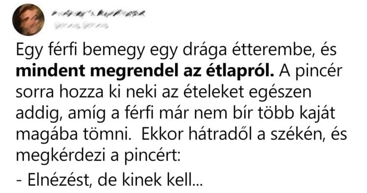 Vicc: Egy férfi bemegy egy drága étterembe