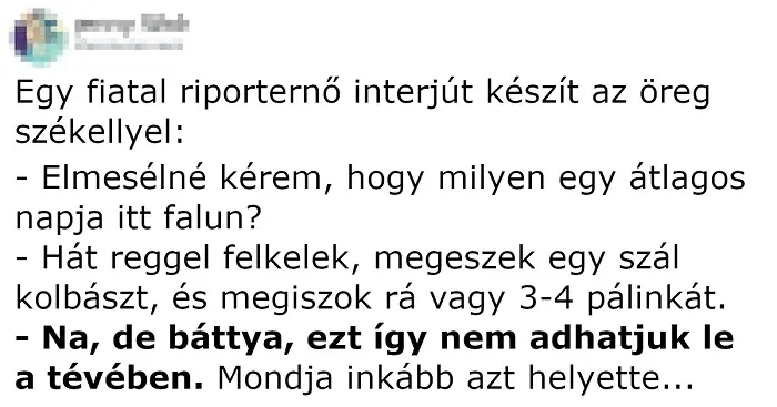 Vicc: Egy riporternő interjút készít az öreg székellyel