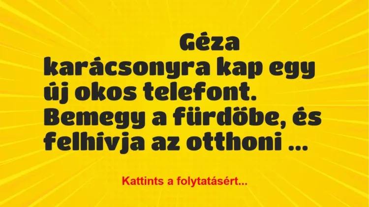 Vicc: Géza karácsonyra kap egy új okos telefont