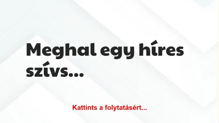 Vicc: Meghal egy híres szívsebész…