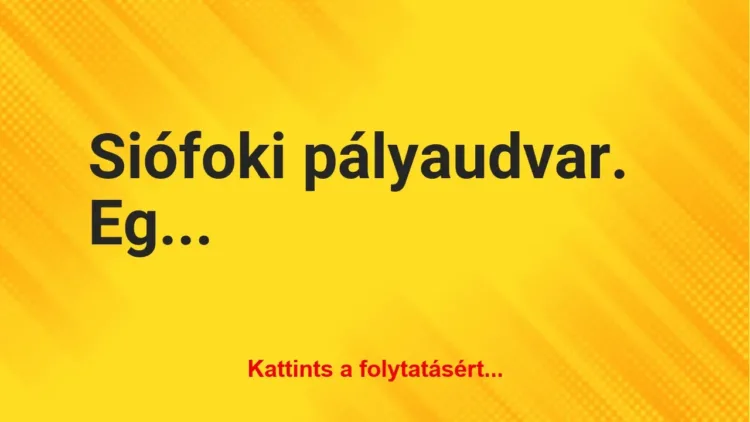 Vicc: Siófoki pályaudvar