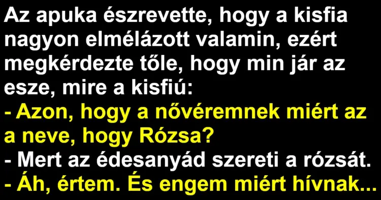 Vicc: A kisfiúnak az apuka választott nevet