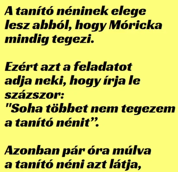 Vicc: A tanító néninek elege lesz abból, hogy Móricka mindig tegezi