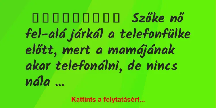 Szőke nő fel-alá járkál a telefonfülke előtt