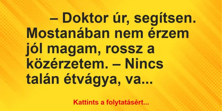 Vicc: Doktor úr, segítsen