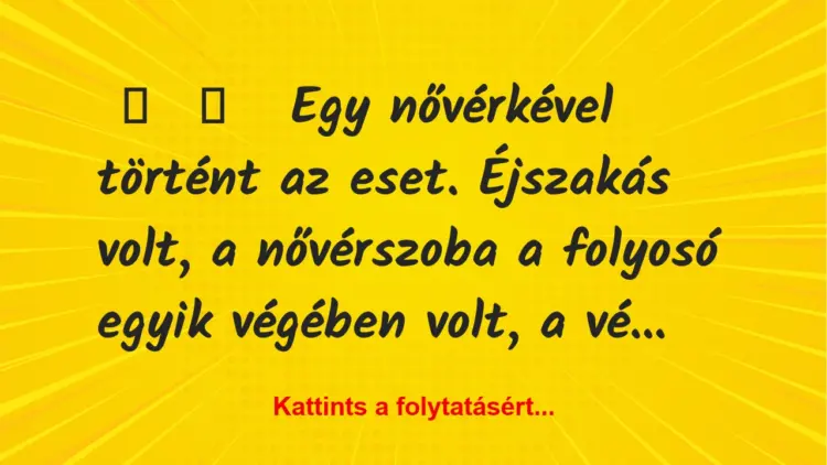 Vicces történet:Egy nővérkével történt az eset….