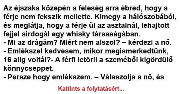 Vicc: Az éjszaka közepén a feleség arra ébred, hogy a férje nem…