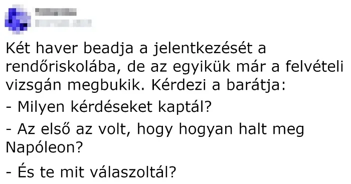 Vicc: Két haver beadja a jelentkezését a rendőriskolába