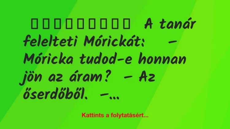 A tanár felelteti Mórickát