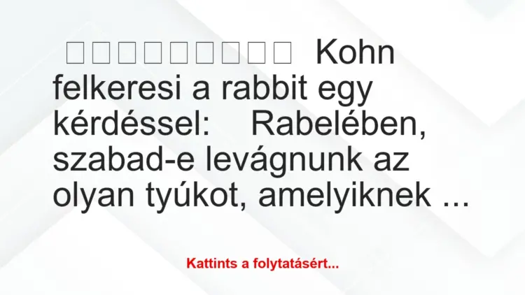 Kohn felkeresi a rabbit egy kérdéssel