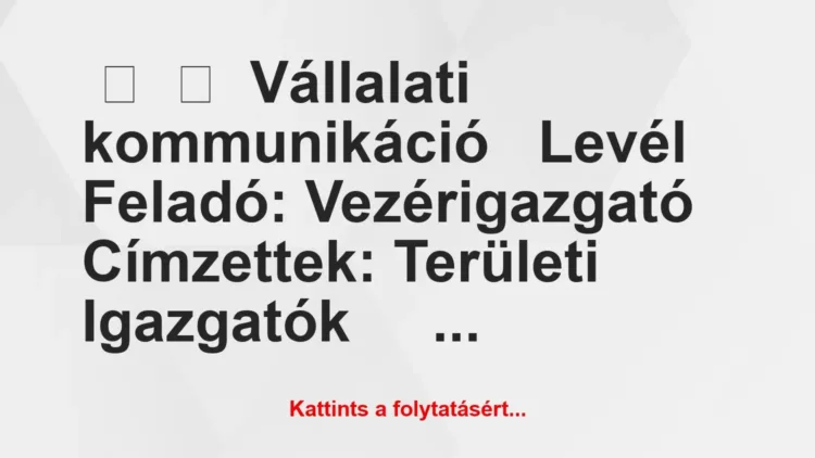 Vicc: 
	    	    Vállalati kommunikáció


Levél





Feladó: …