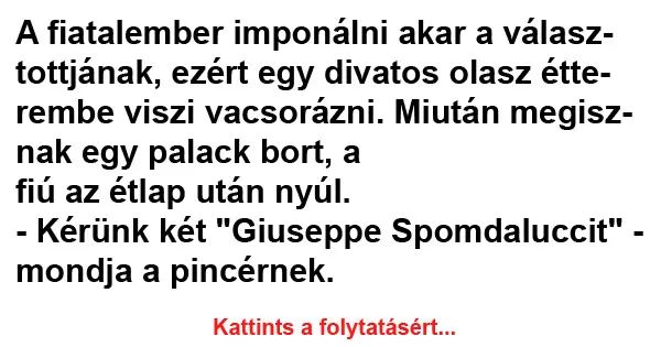 Vicc: A fiatalember imponálni akar a választottjának