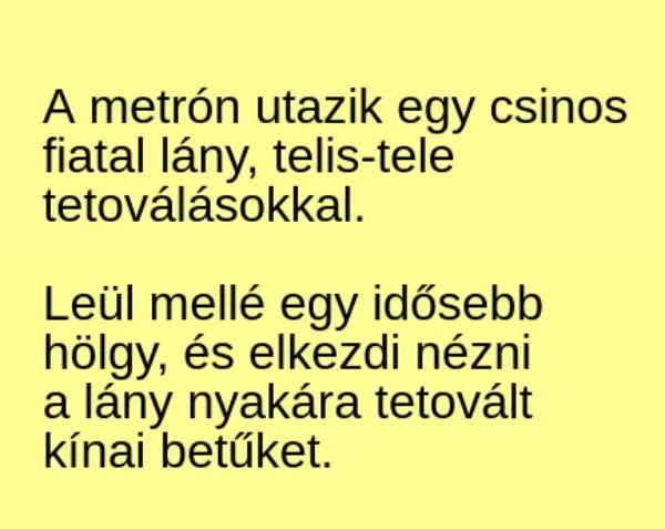 Vicc: A metrón utazik egy csinos fiatal lány, telis-tele…