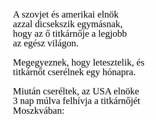 Vicc: A szovjet és amerikai elnök azzal dicsekszik egymásnak, hogy az…