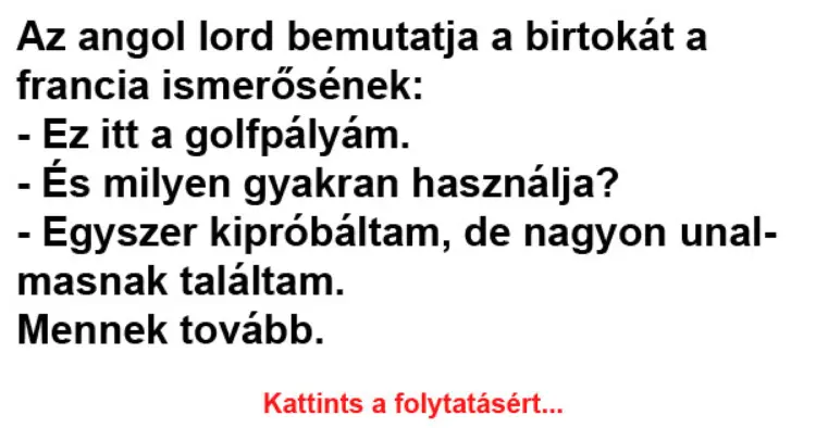 Vicc: Az angol lord bemutatja a birtokát a francia ismerősének