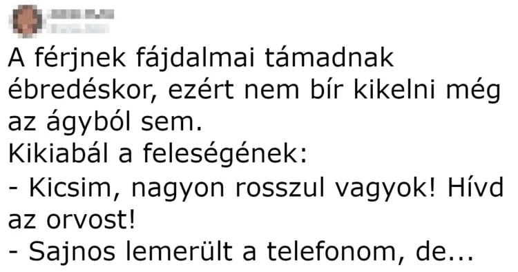 Vicc: A férjnek fájdalmai támadnak ébredéskor