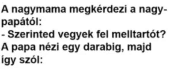 Vicc: A nagymama komoly arccal fordul a nagypapához