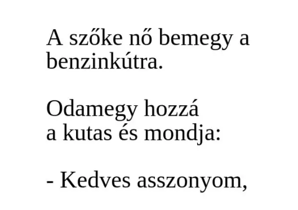 Vicc: A szőke nő bemegy a benzinkútra