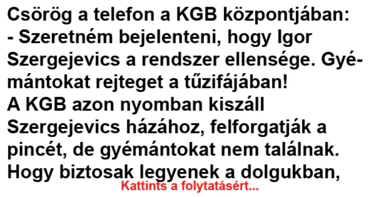 Vicc: Csörög a telefon a KGB központjában