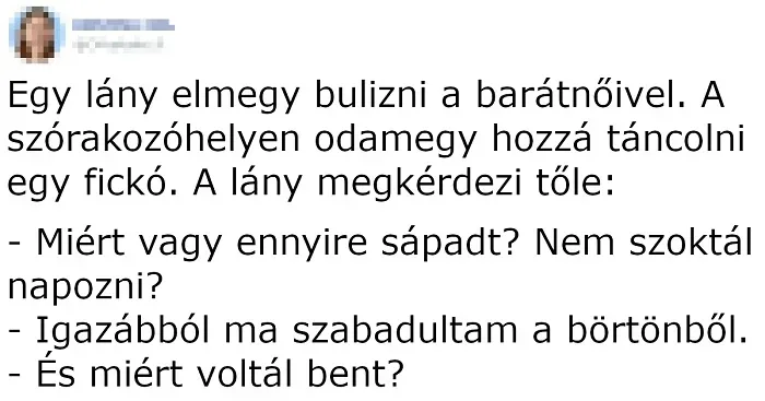 Vicc: Egy lány elmegy bulizni a barátnőivel