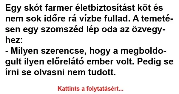 Vicc: Egy skót farmer életbiztosítást köt