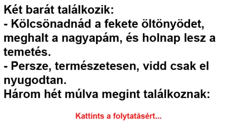 Vicc: Két barát találkozik