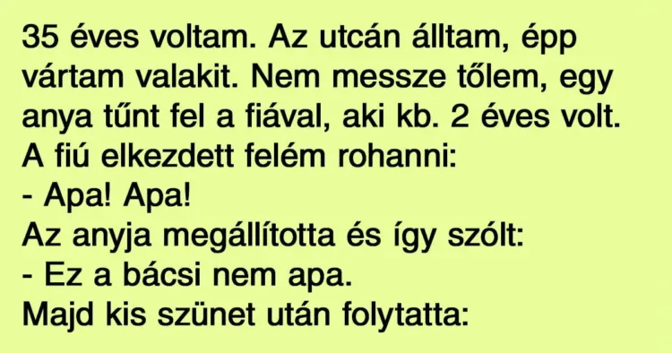 15 mulatságos anekdota a szülői életről és a nevelés kihívásairól