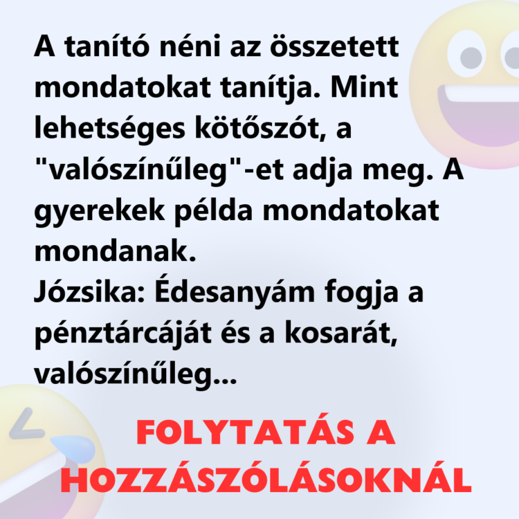 Vicc: A tanító néni az összetett mondatokat tanítja