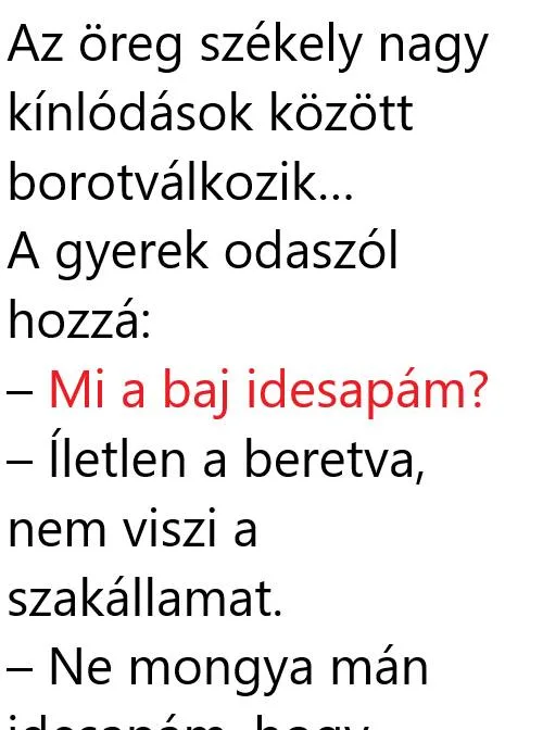 Vicc: Az öreg székely nagy kínlódások között borotválkozik