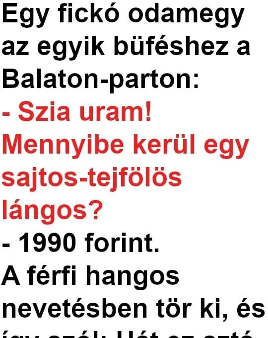 Vicc: Egy fickó lángost akart enni a Balatonon