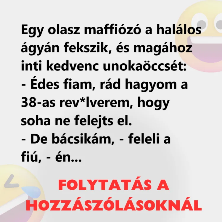 Vicc: Egy olasz maffiózó a halálos ágyán fekszik