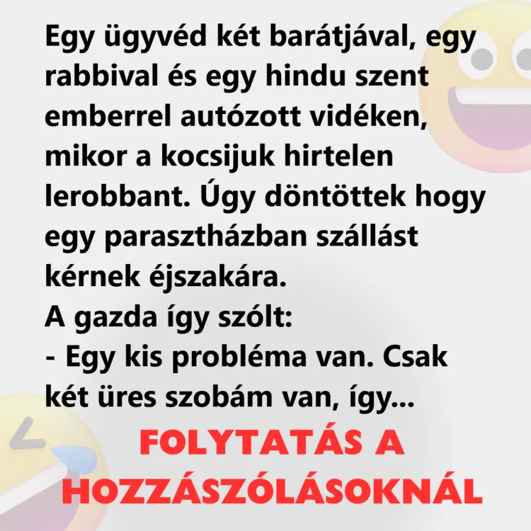 Vicc: Egy ügyvéd két barátjával autózott vidéken