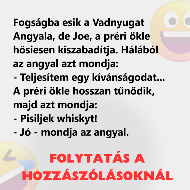 Vicc: Fogságba esik a Vadnyugat Angyala