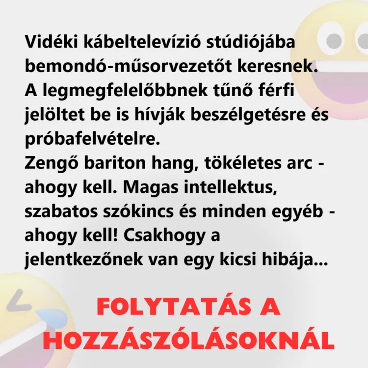 Vicc: Vidéki kábeltelevízió stúdiójába bemondó-műsorvezetőt keresnek