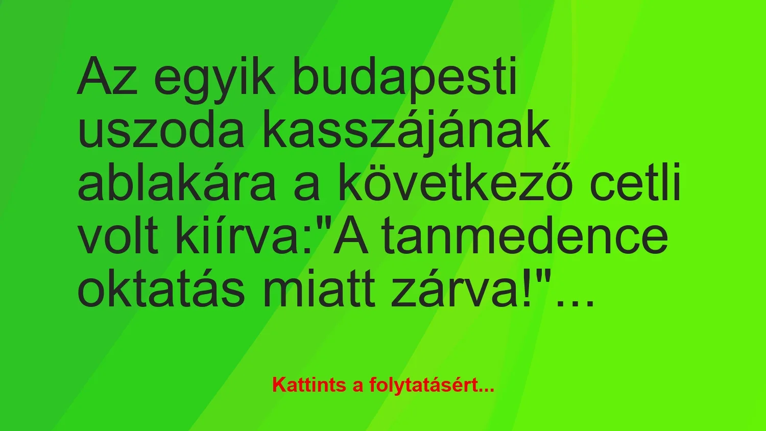 Vicc: Az egyik budapesti uszoda kasszájának ablakára a következő cetli volt…