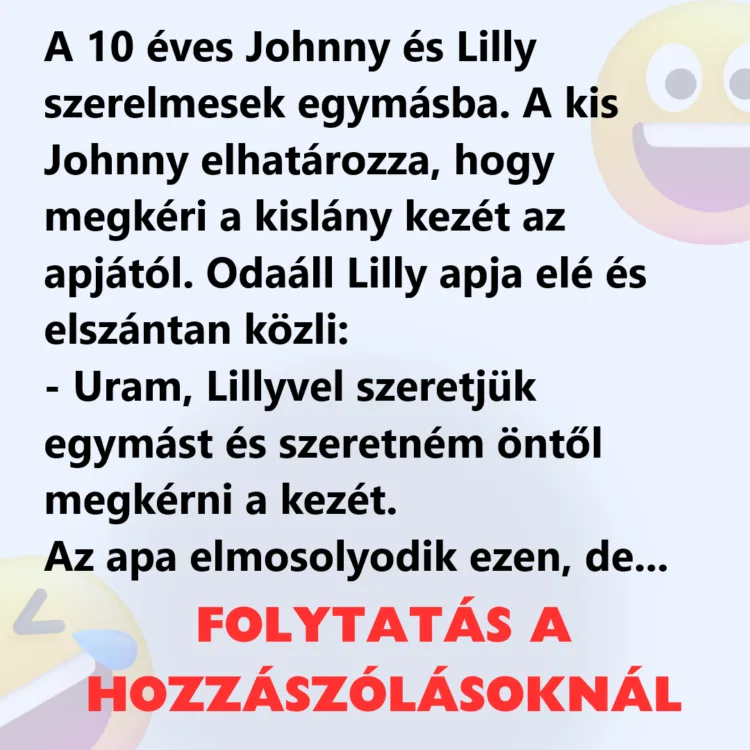 Johnny és Lilly, a 10 évesek, akik egymásba szerettek.