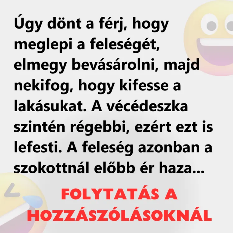 A férj meglepő gyorsasággal színezi újra az otthonukat