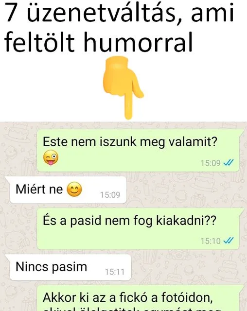 Vicc: 7 üzenetváltás, ami feltölt humorral