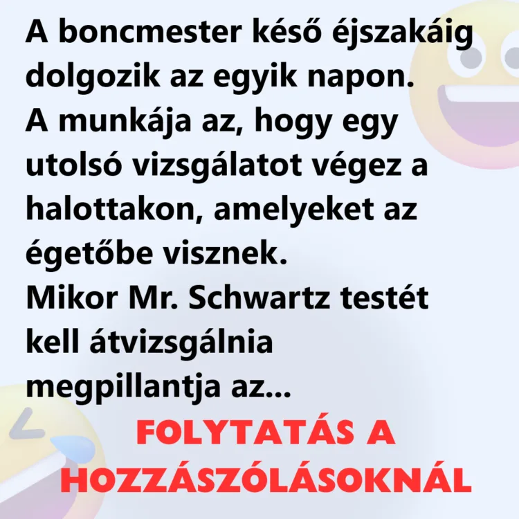 Vicc: A boncmester késő éjszakáig dolgozik az egyik napon