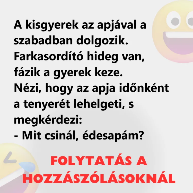 Vicc: A kisgyerek az apjával a szabadban dolgozik