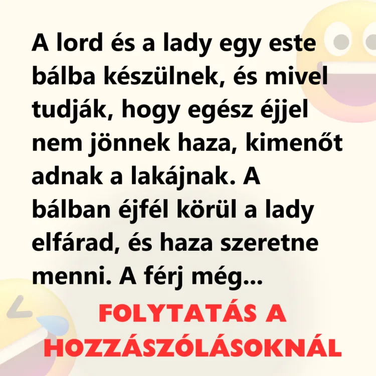 Vicc: A lord és a lady egy este bálba készülnek