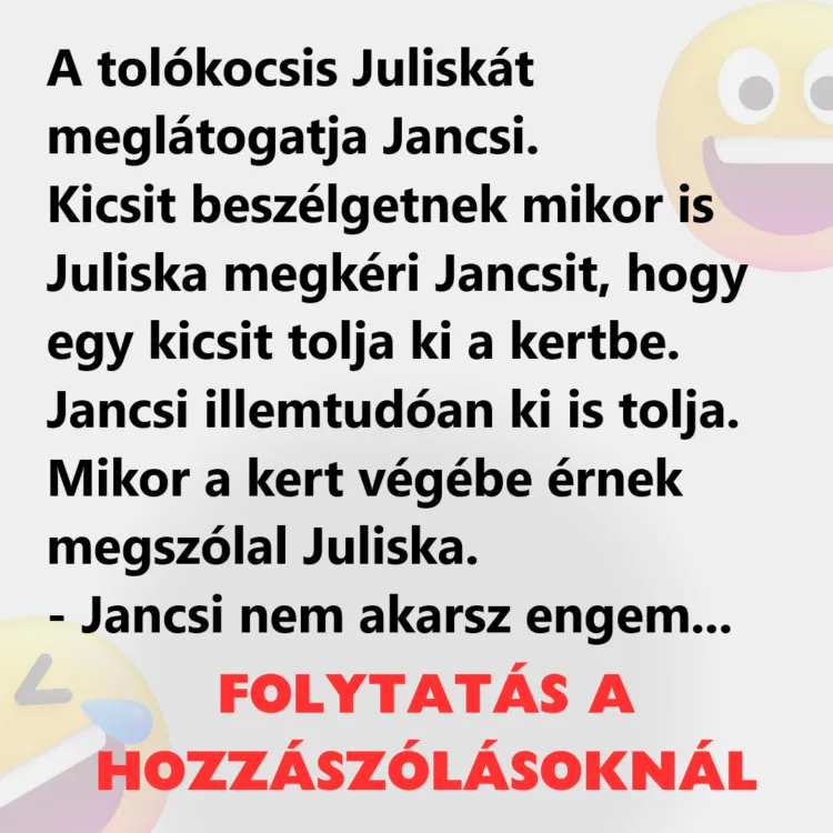 Vicc: A tolókocsis Juliskát meglátogatja Jancsi