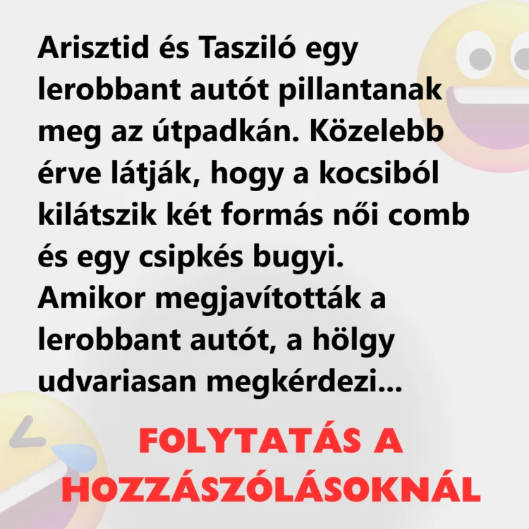 Vicc: Arisztid és Tasziló egy lerobbant autót pillantanak meg az útpadkán