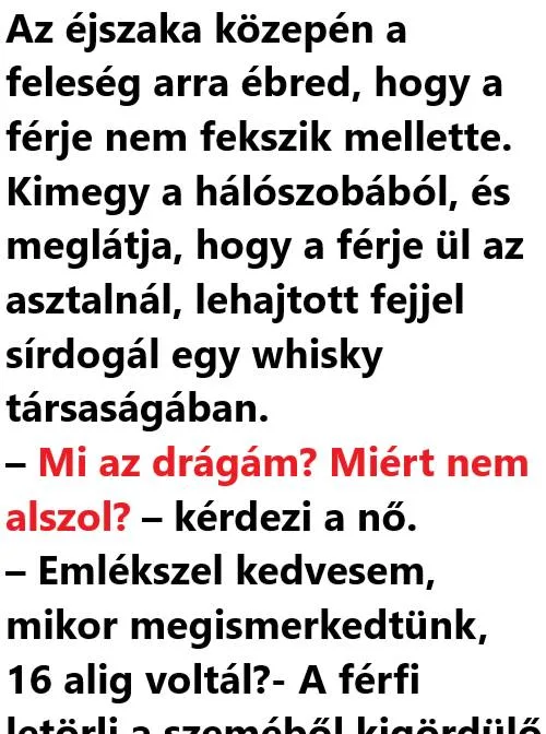 Vicc: Az éjszaka közepén a feleség arra ébred, hogy a férje nem…