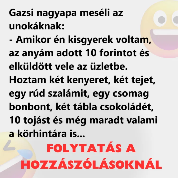 Vicc: Gazsi nagyapa meséli az unokáknak